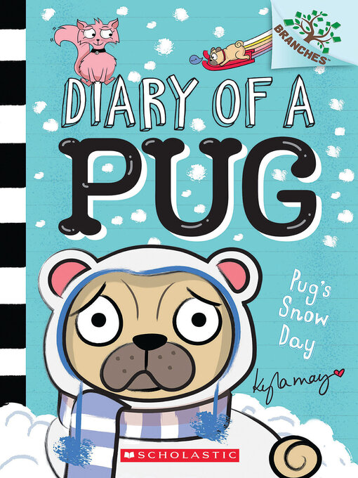 Title details for Pug's Snow Day by Kyla May - Wait list